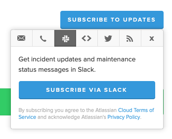 a screenshot of a statuspage subscription panel showing a Subscribe via Slack button